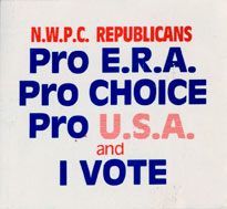 sign reading NWPC Republicans Pro ERA Pro Choice Pro USA and I vote