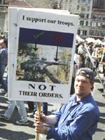 I support our troops. Not their orders.